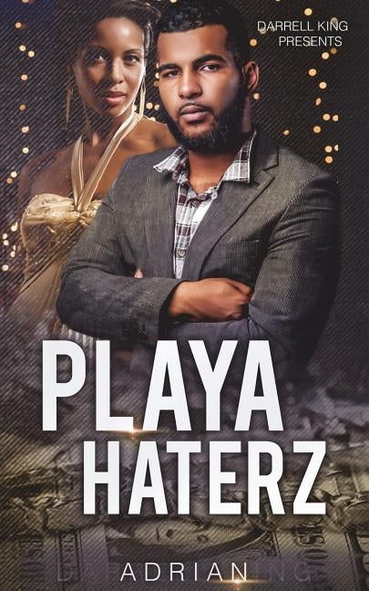 Playa Haterz by King, Darrell