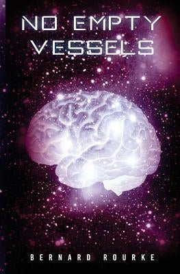 No Empty Vessels by Rourke, Bernard