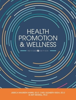 Health Promotion and Wellness by Harris, Jessica Maureen