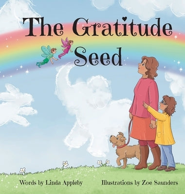 The Gratitude Seed by Appleby, Linda