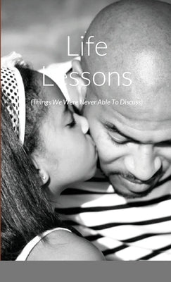 Life Lessons: (Things We Never Discussed) by Jones, Dominic