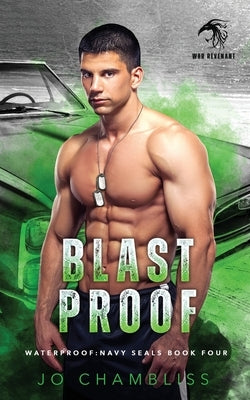 Blastproof: a Military Romance Thriller by Chambliss, Jo