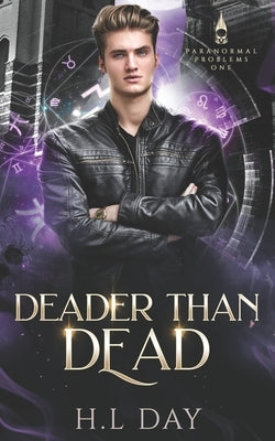 Deader than Dead by Day, H. L.