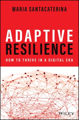 Adaptive Resilience by Santacaterina, Maria