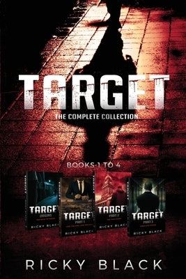 Target Complete Series Boxset: A Leeds Crime Fiction Thriller by Black, Ricky
