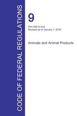 Code of Federal Regulations Title 9, Volume 2, January 1, 2016 by Office of the Federal Register