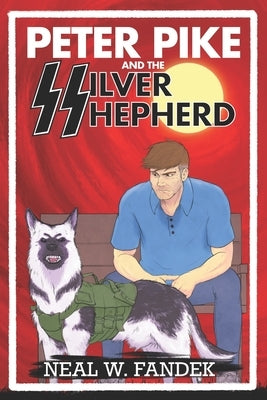 Peter Pike and the Silver Shepherd by Fandek, Neal W.
