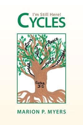 Cycles: I'm Still Here! by Myers, Marion P.