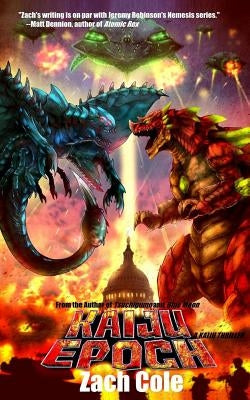 Kaiju Epoch: A Kaiju Thriller by Cole, Zach