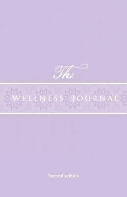 The Wellness Journal: Second Edition by Willis, Robin