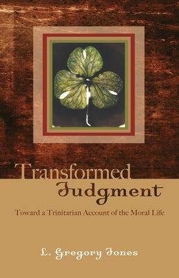 Transformed Judgment by Jones, L. Gregory