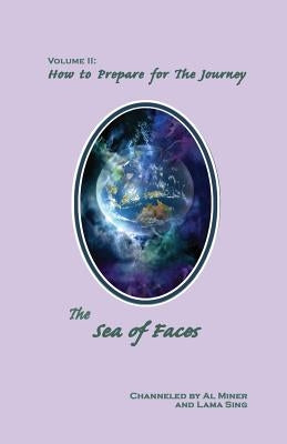 The Sea Of Faces: How To Prepare For The Journey by Sing, Lama
