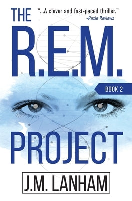 The R.E.M. Project by Lanham, J. M.