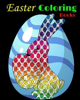 Easter Coloring Books: Easter Coloring Designs for Adults, Teens and Children of All Ages by Mary Pate