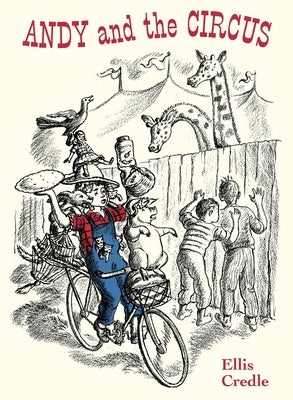 Andy and the Circus by Credle, Ellis