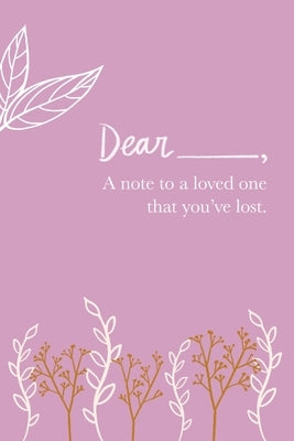 A Note to a Loved One That You've Lost by Diakon, Gabrielle
