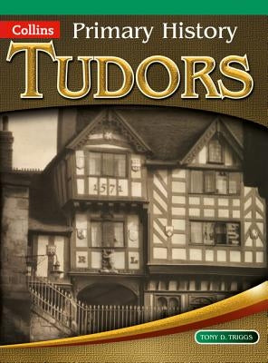Tudors by D. Triggs, Tony
