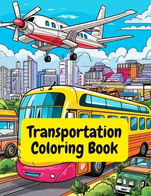 Transportation Coloring Book by Hazra, A.