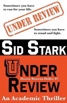 Under Review: An Academic Thriller by Stark, Sid