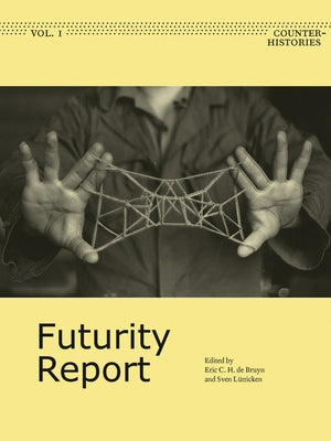 Futurity Report by de Bruyn, Eric C. H.
