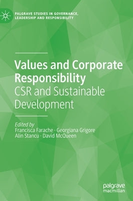 Values and Corporate Responsibility: Csr and Sustainable Development by Farache, Francisca