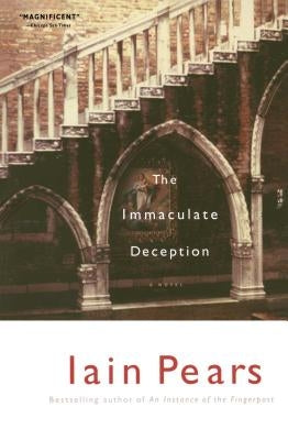 The Immaculate Deception by Pears, Iain