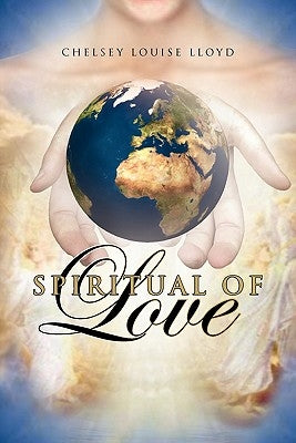 Spiritual of Love by Lloyd, Chelsey Louise