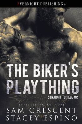 The Biker's Plaything by Espino, Stacey