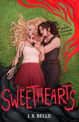 Sweethearts: a spooky sapphic romance novella (BABYLOVE #3): a spooky sapphic romance novella by Belle, I. S.