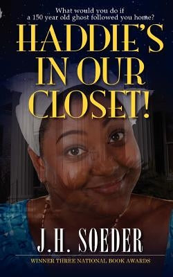 Haddie's in Our Closet! by Lamont, D. E.