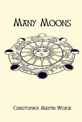 Many Moons (4th Edition) by Wojcik, Christopher