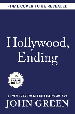 Hollywood, Ending by Green, John