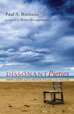 Dissonant Pieties by Riemann, Paul A.