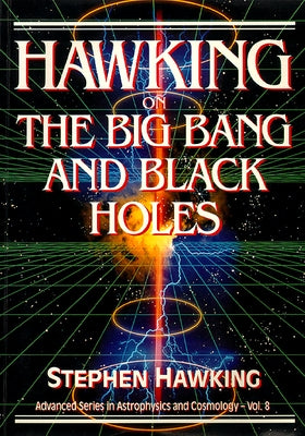 Hawking on the Big Bang & Black... (V8) by Hawking S W