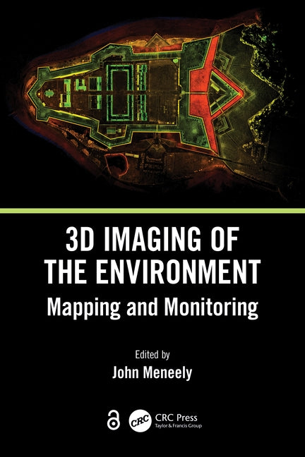 3D Imaging of the Environment: Mapping and Monitoring by Meneely, John