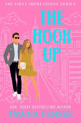 The Hook Up: 2nd Edition - originally published 2017 by Fenske, Tawna