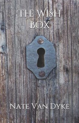 The Wish Box by Van Dyke, Nate