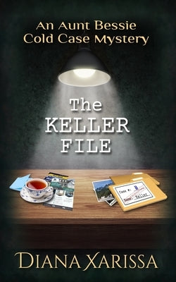 The Keller File by Xarissa, Diana