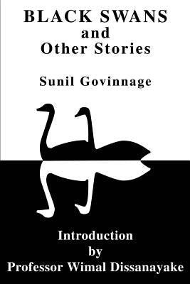 Black Swans and Other Stories by Govinnage, Sunil K.