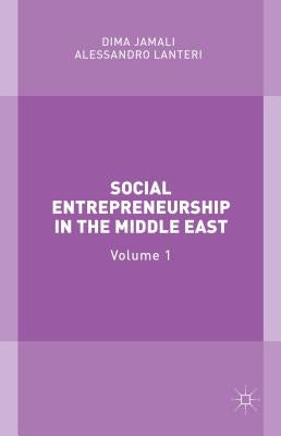 Social Entrepreneurship in the Middle East by Jamali, Dima