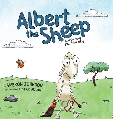 Albert the Sheep: and the Very Eventful Day by Johnson, Cameron