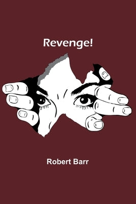 Revenge! by Barr, Robert