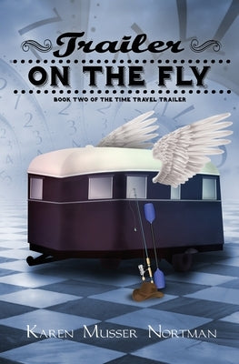 Trailer on the Fly by Nortman, Karen Musser