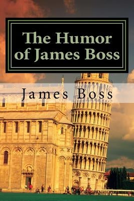 The Humor of James Boss: A collection of 400 interactive jokes by Boss, James