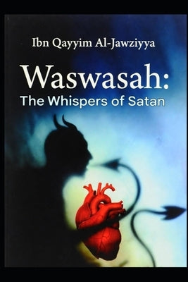 Waswasah: The Whispers of Satan by Elasrag, Hussein