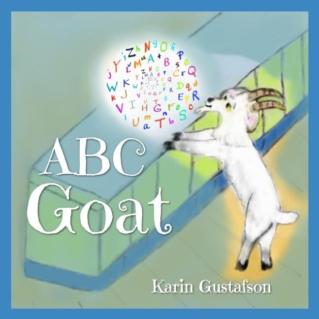 ABC Goat by Gustafson, Karin