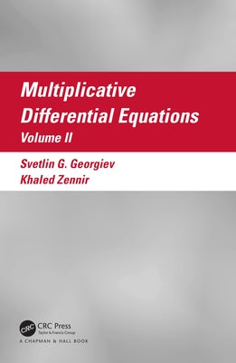 Multiplicative Differential Equations: Volume II by Georgiev, Svetlin