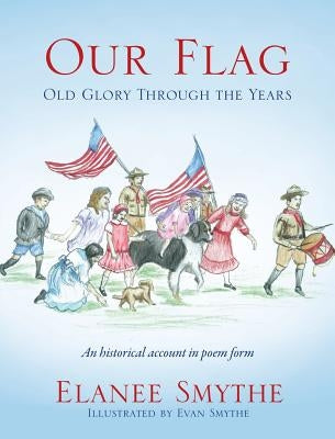 Our Flag by Smythe, Elanee