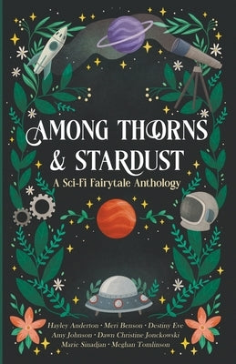 Among Thorns and Stardust by Sinadjan, Marie