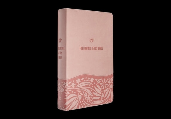 ESV Following Jesus Bible (Trutone, Blush Rose) by 